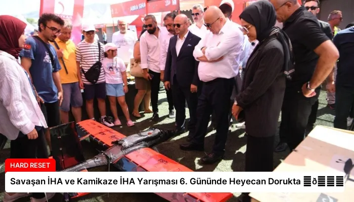 Savaşan İHA ve Kamikaze İHA Yarışması 6. Gününde Heyecan Dorukta ⏬👇
