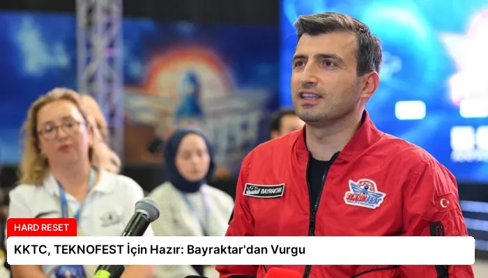 KKTC, TEKNOFEST İçin Hazır: Bayraktar’dan Vurgu