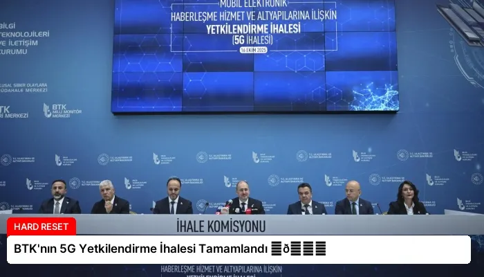 BTK’nın 5G Yetkilendirme İhalesi Tamamlandı ⏬👇