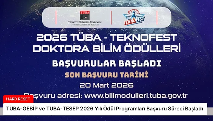 TÜBA-GEBİP ve TÜBA-TESEP 2026 Yılı Ödül Programları Başvuru Süreci Başladı