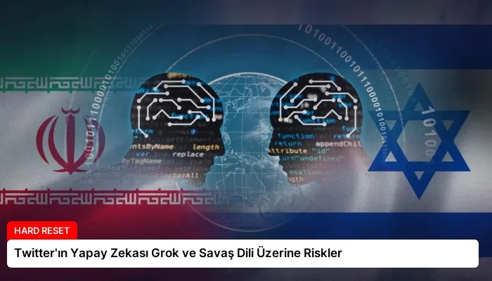 Twitter’ın Yapay Zekası Grok ve Savaş Dili Üzerine Riskler