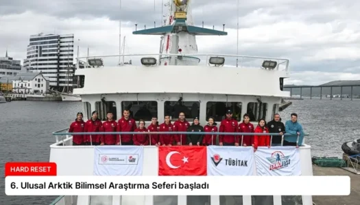 6. Ulusal Arktik Bilimsel Araştırma Seferi başladı