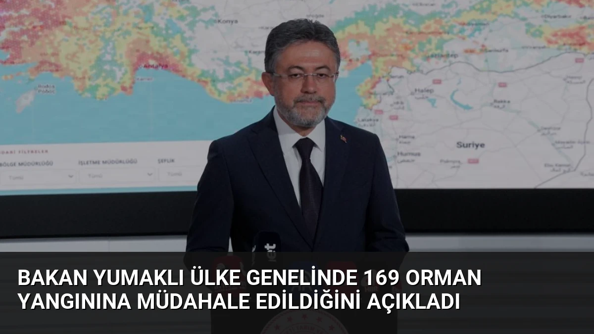 Bakan Yumaklı Ülke Genelinde 169 Orman Yangınına Müdahale Edildiğini Açıkladı