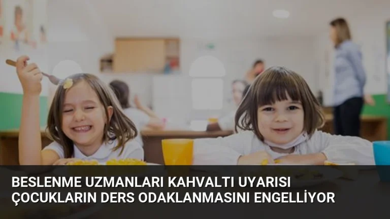 Beslenme Uzmanları Kahvaltı Uyarısı Çocukların Ders Odaklanmasını Engelliyor